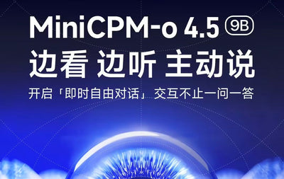 ModelBest Mở Mã Nguồn Mẫu AI Đa Phương Thức Thế Hệ Mới MiniCPM-o 4.5