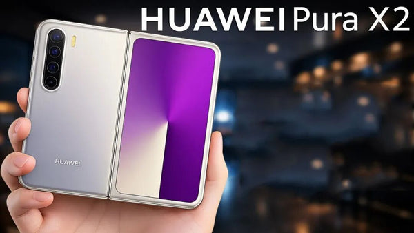 Huawei Pura X2 Nâng Cấp Màn Hình Rộng Tỷ Lệ 16:10, Tập Trung Vào Sáng Tạo Màn Hình Lớn và Trải Nghiệm Đa Phương Tiện